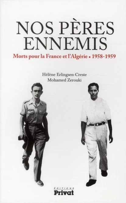 Nos pères ennemis : morts pour la France et l'Algérie, 1958-1959