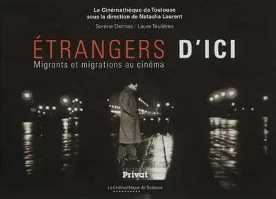 Étrangers d'ici : migrants et migrations au cinéma