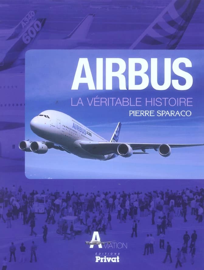 Airbus : la véritable histoire