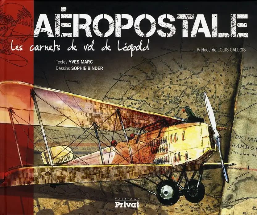 Aéropostale : les carnets de vol de Léopold