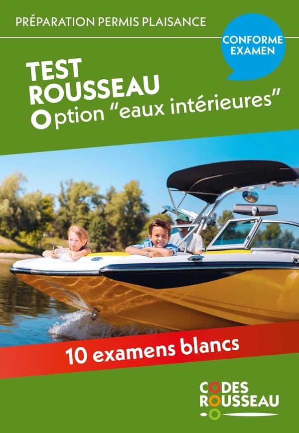 Tests Rousseau Option "eaux intérieures" : 10 examens blancs