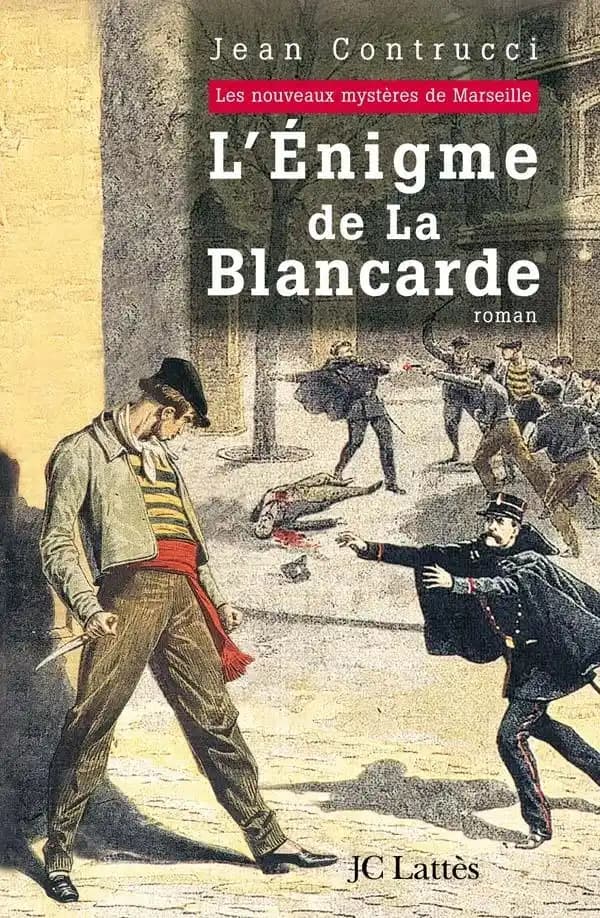 L'énigme de la Blancarde : roman