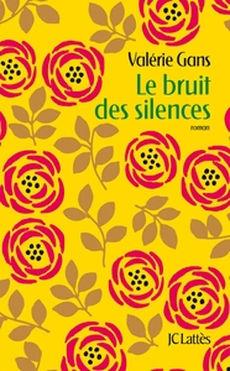 Le bruit des silences : roman