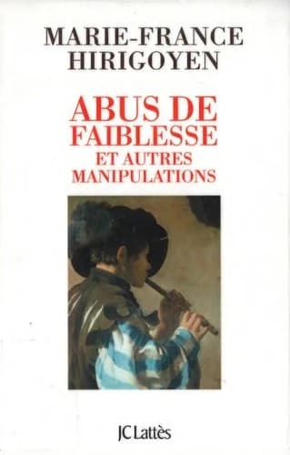Abus de faiblesse et autres manipulations