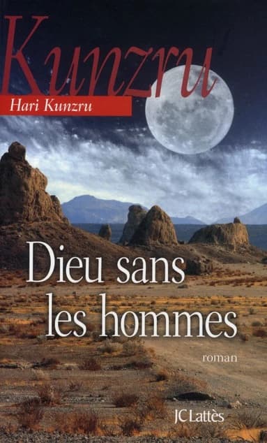 Dieu sans les hommes : roman