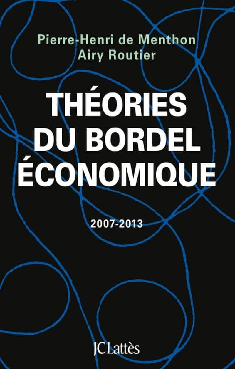 Théories du bordel économique : 2007-2013
