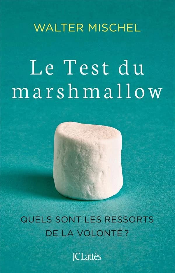 Le test du marshmallow : les ressorts de la volonté