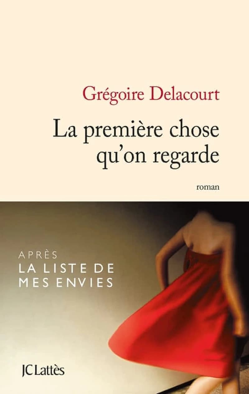 La première chose qu'on regarde : roman
