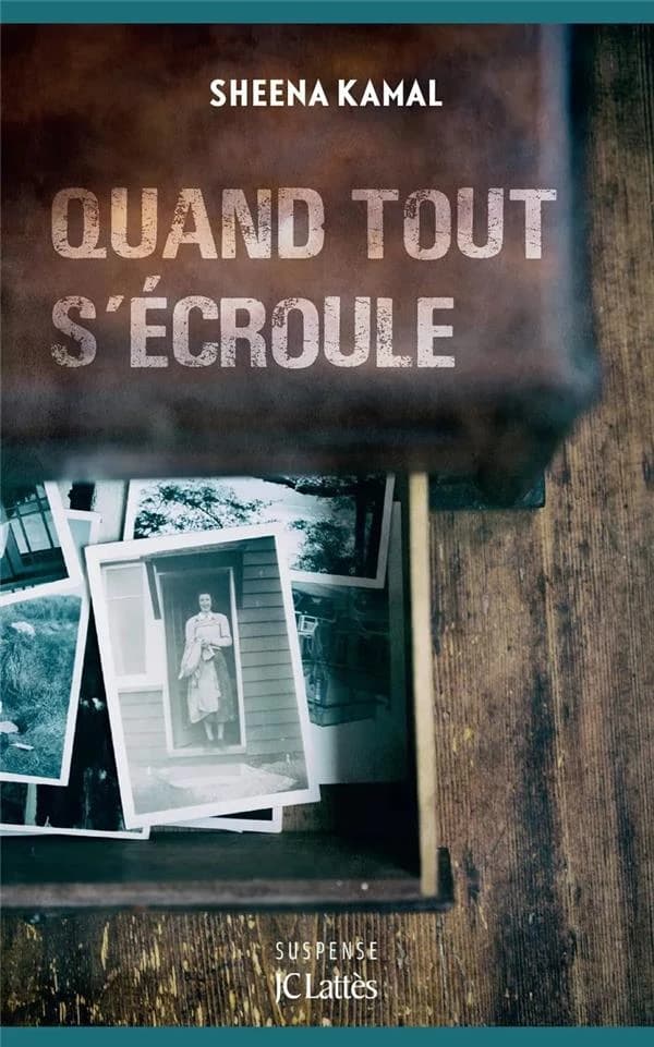 Quand tout s'écroule : roman