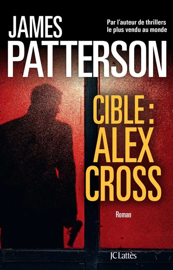 Cible : Alex Cross : roman