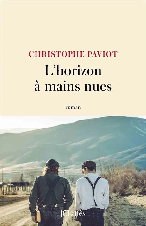L'horizon à mains nues : roman