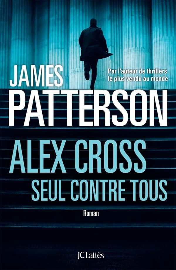 Alex Cross seul contre tous : roman