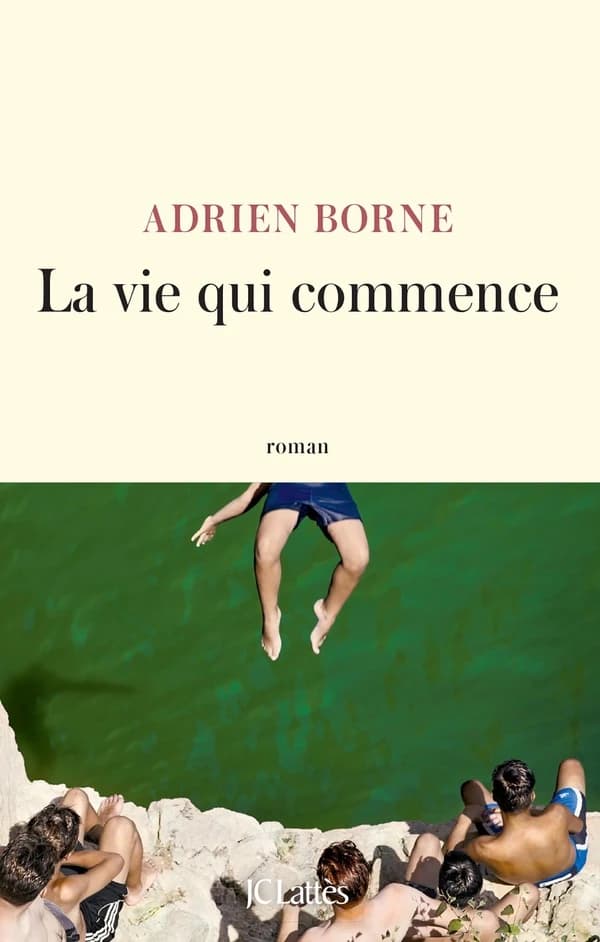 La vie qui commence : roman