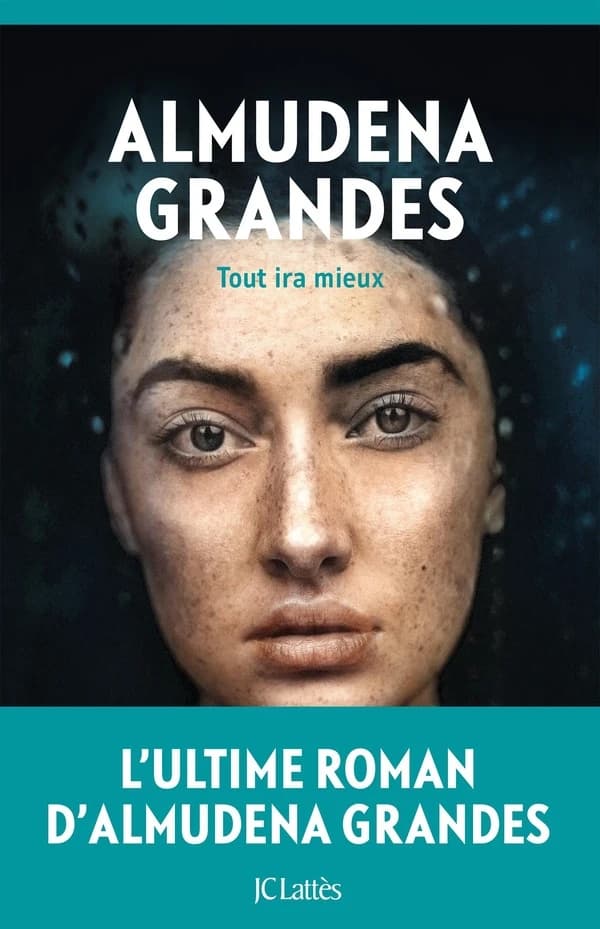 Tout ira mieux : roman
