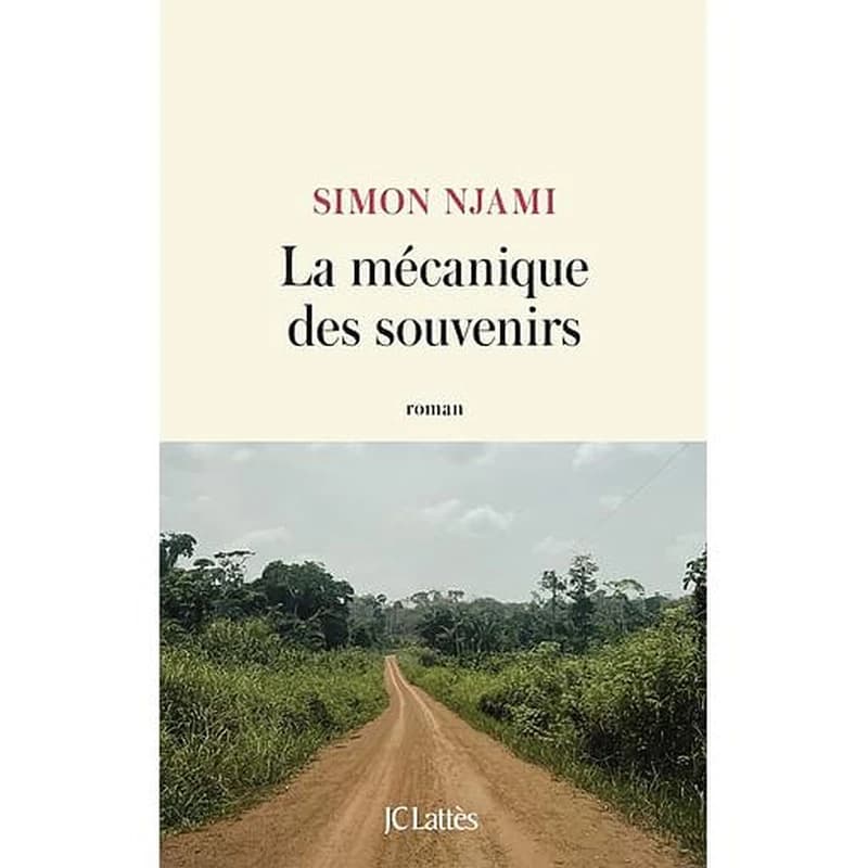 La mécanique des souvenirs : roman