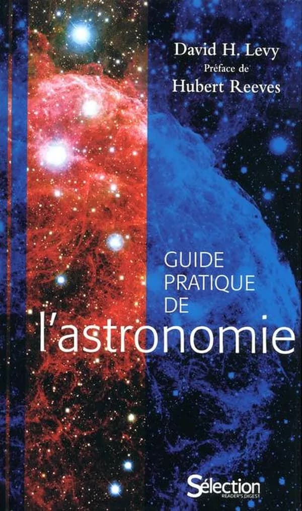 Guide pratique de l'astronomie (2e éd.) David H. Levy ; préface de Hubert Reeves