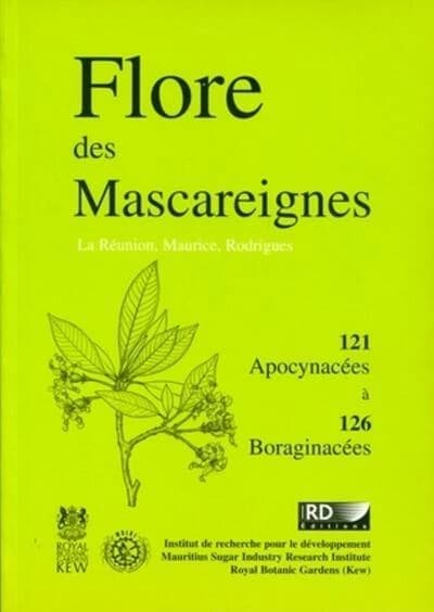 Flore des Mascareignes : La Réunion, Maurice, Rodrigues. 121-126, Apocynacées à Boraginacées