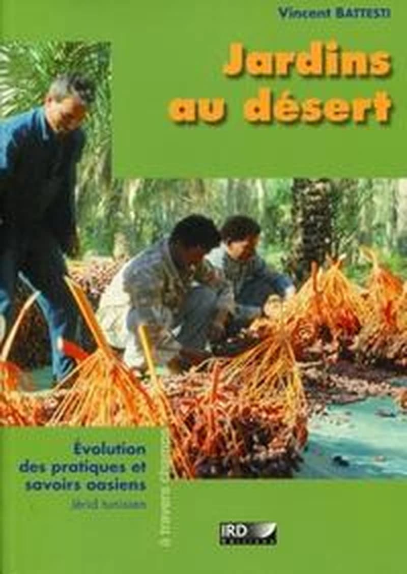 Jardins au désert : évolution des pratiques et savoirs oasiens, Jérid tunisien