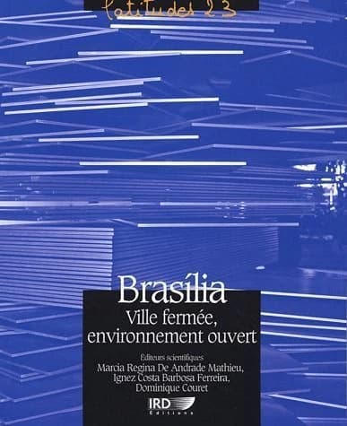 Brasília, ville fermée, environnement ouvert