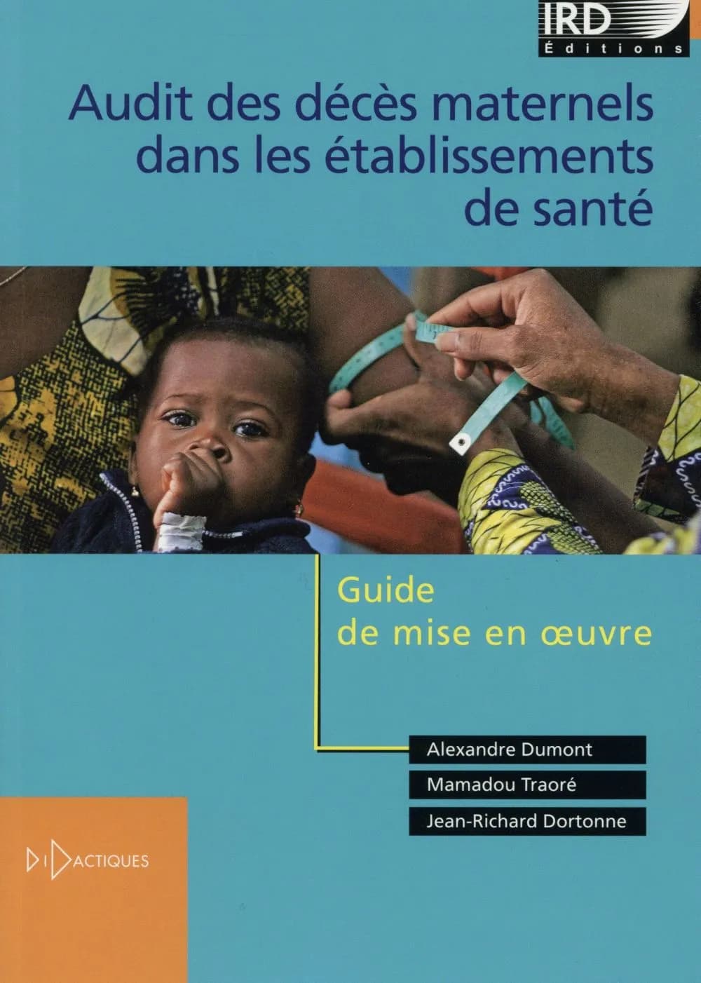 Audit des décès maternels dans les établissements de santé : guide de mise en oeuvre