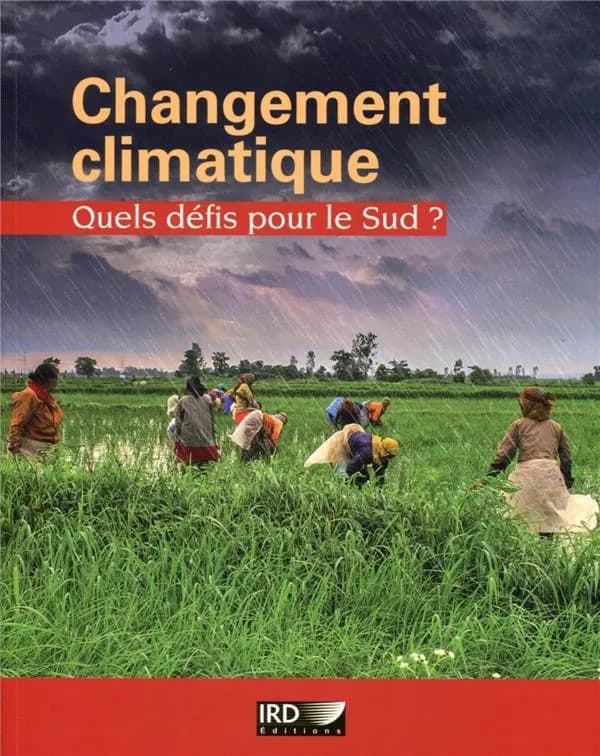 Changement climatique : Quels défis pour le Sud ?