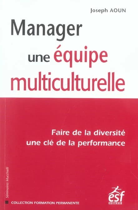 Manager une équipe multiculturelle : faire de la diversité une clé de la performance