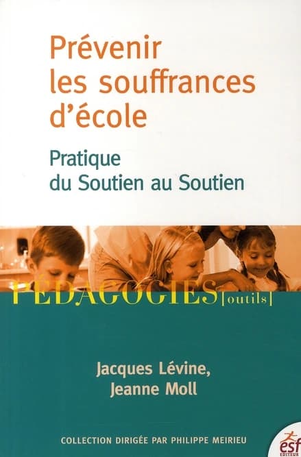 Prévenir les souffrances d'école : pratique du soutien au soutien