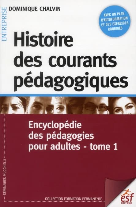 Encyclopédie des pédagogies pour adultes : Histoire des courants pédagogiques