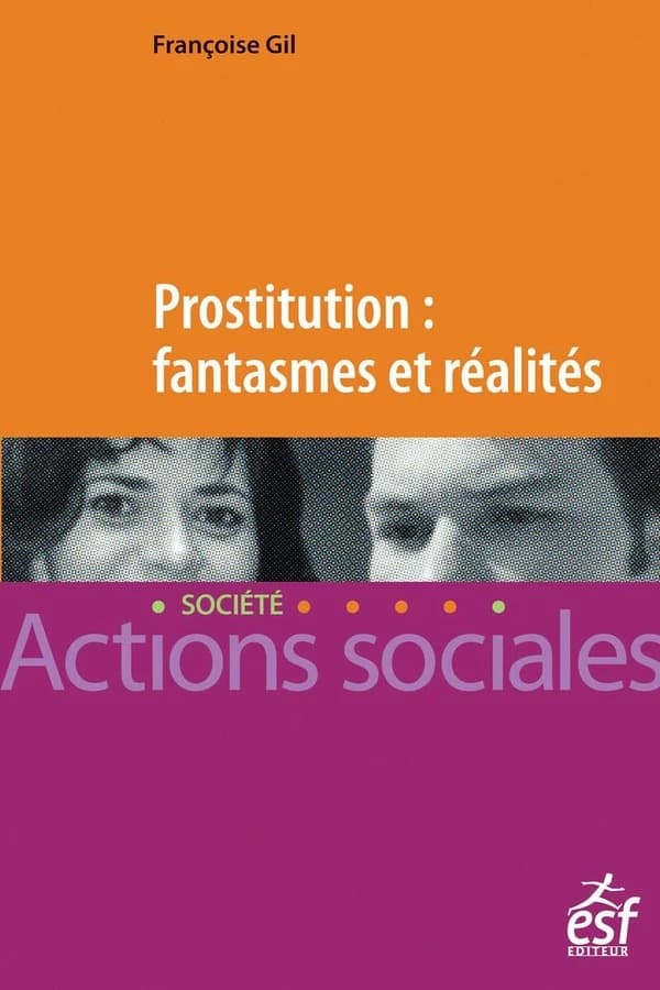 Prostitution, fantasmes et réalités