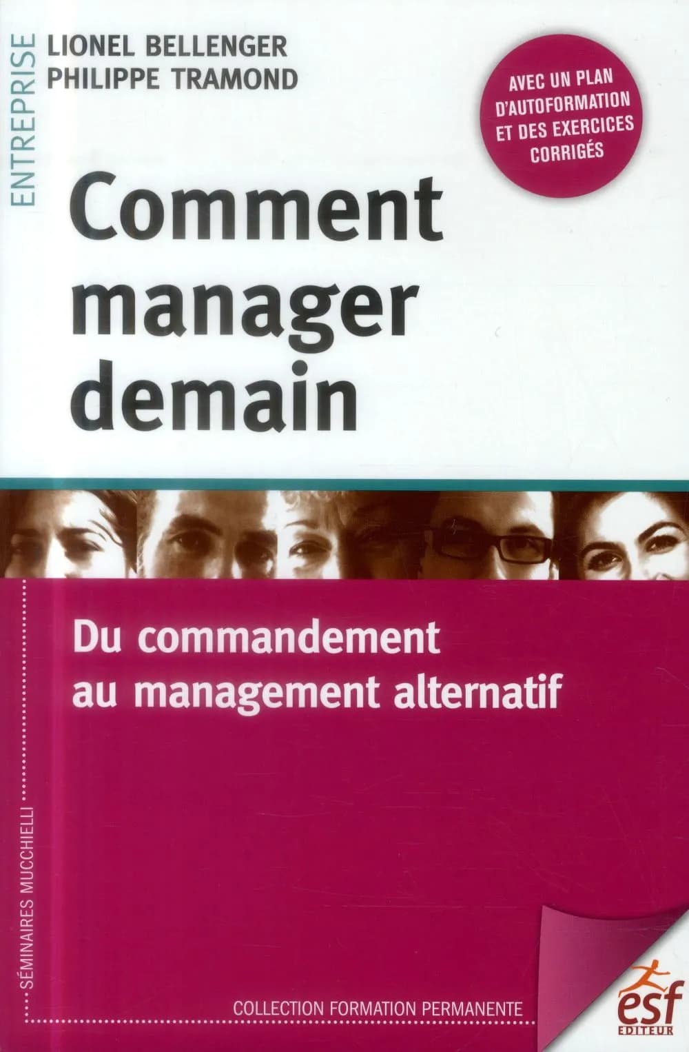 Comment manager demain : du commandement au management alternatif