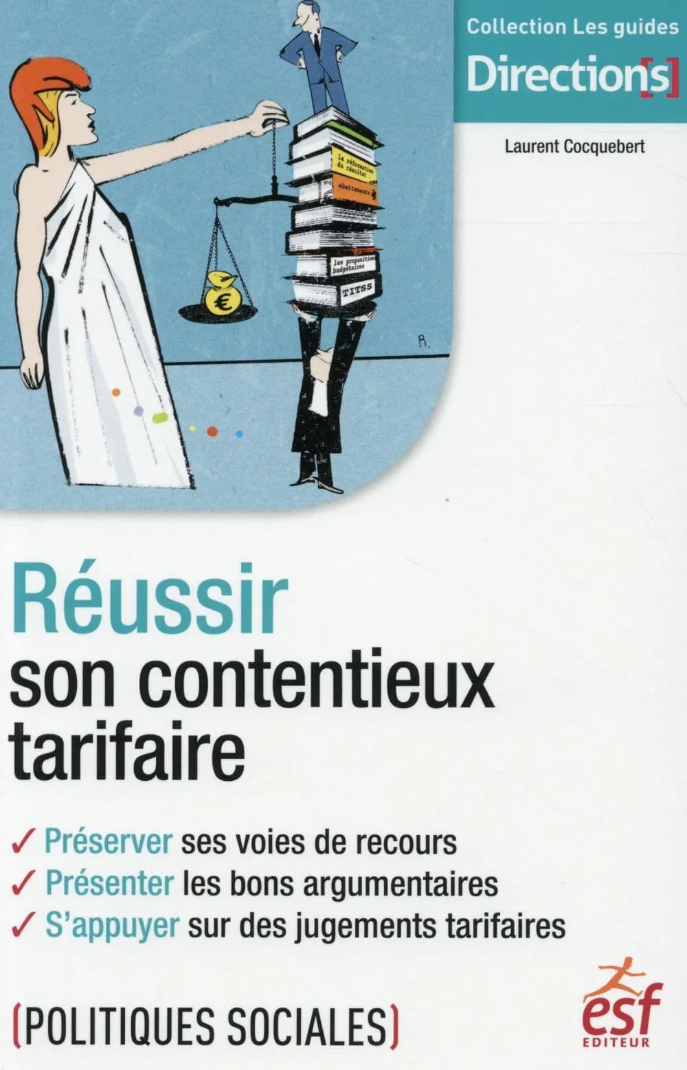 Réussir son contentieux tarifaire