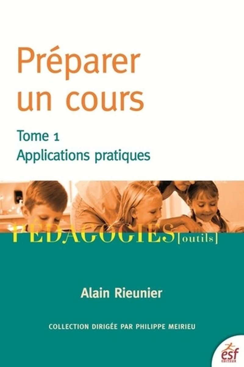 Préparer un cours Tome 1 ; applications pratiques