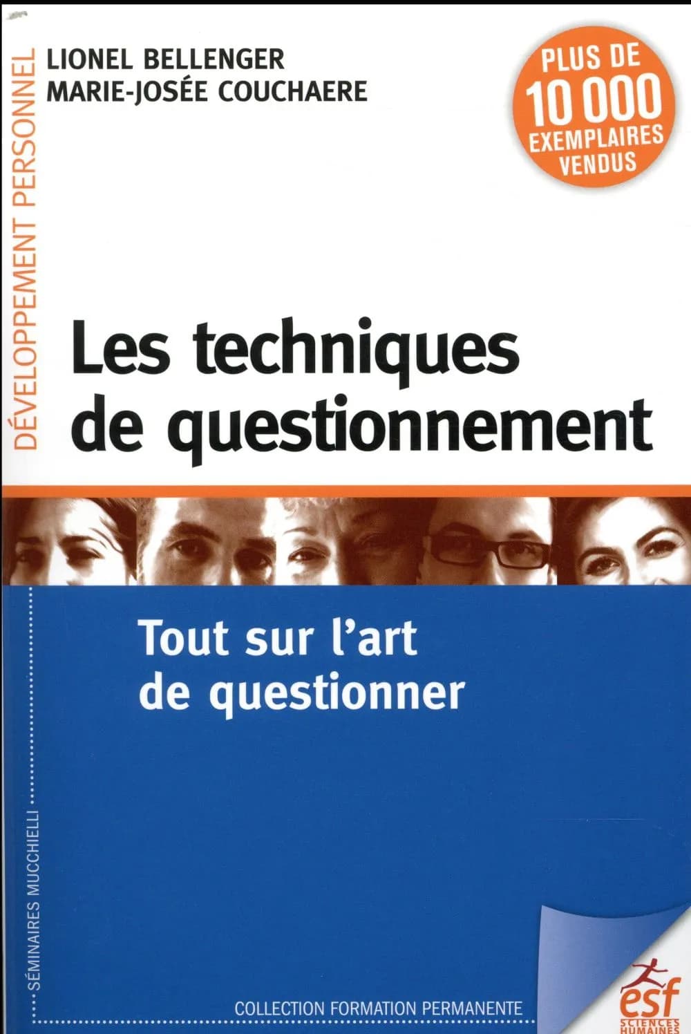 Les techniques de questionnement : tout sur l'art de questionner (7e éd.) Lionel Bellenger, Marie-Josée Couchaere