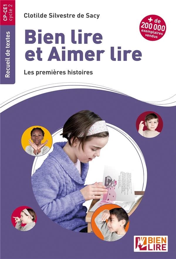Bien lire et aimer lire : les premières histoires (33e éd.) Clotilde Silvestre de Sacy