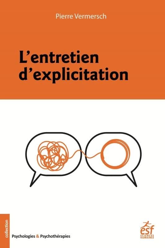 L'entretien d'explicitation (9e éd. 2019) Pierre Vermersch