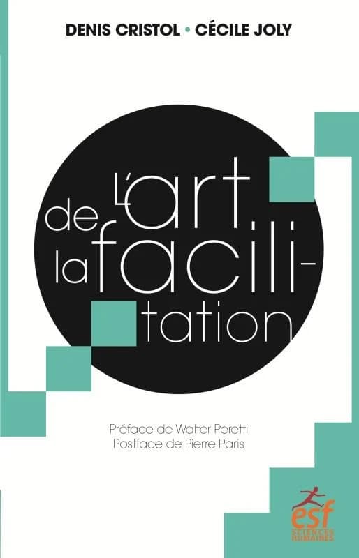 L'art de la facilitation : un art énergétique relationnel, une espérance pour la démocratie