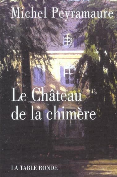 La château de la chimère : le dernier amour de Georges Sand : roman