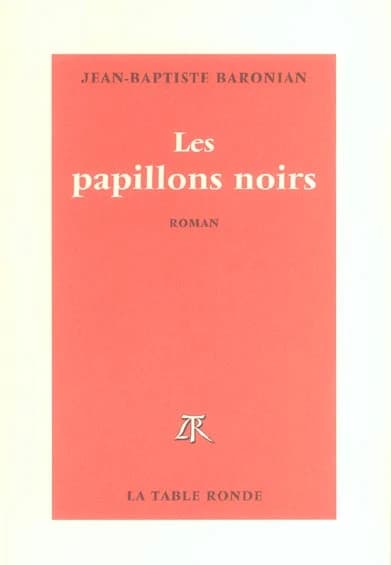 Les papillons noirs : roman