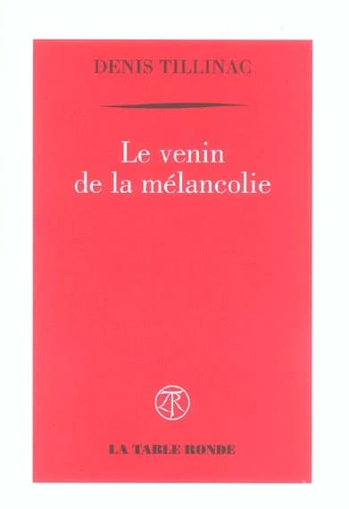 Le venin de la mélancolie