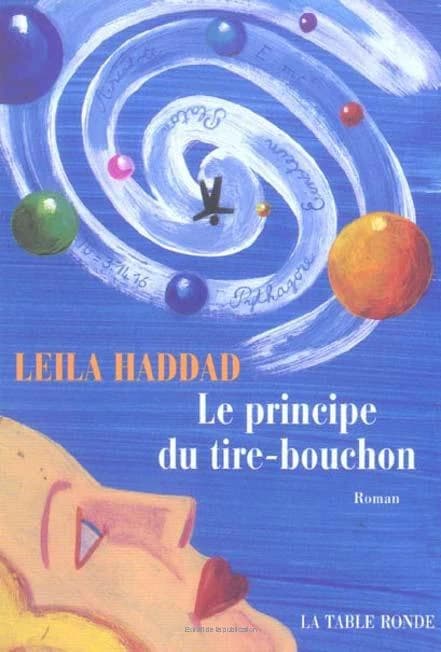 Le principe du tire-bouchon : roman