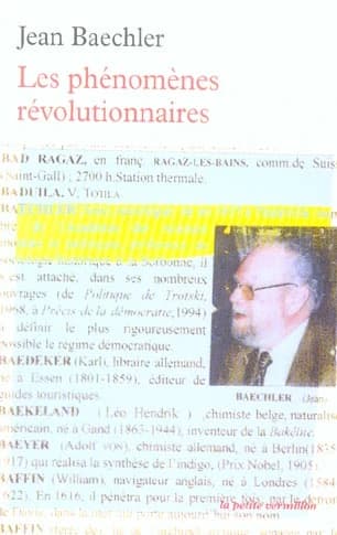 Les phénomènes révolutionnaires ([Nouvelle éd.]) Jean Baechler