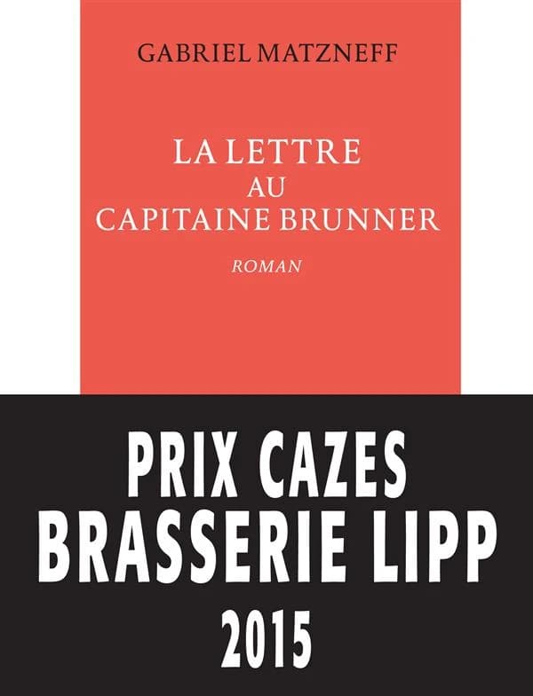 La lettre au capitaine Brunner : roman