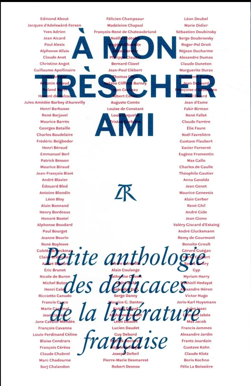À mon très cher ami : petite anthologie des dédicaces de la littérature française