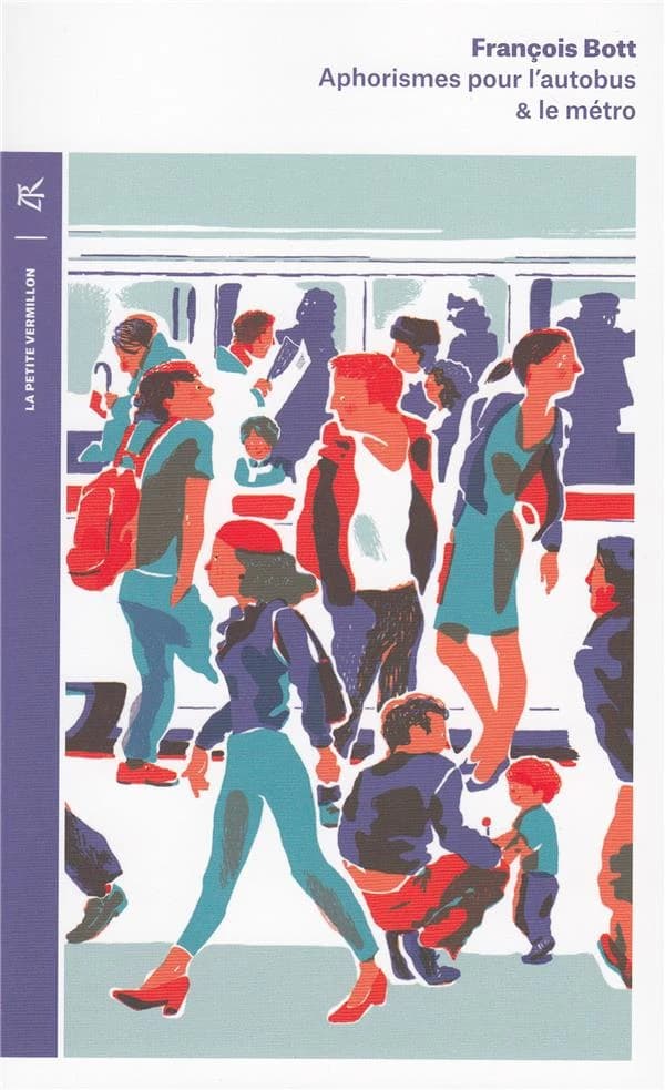 Aphorismes pour l'autobus & le métro