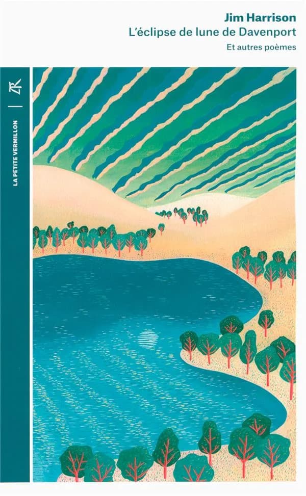 L'éclipse de lune de Davenport : et autres poèmes (Éd. bilingue) Jim Harrison ; traduit de l'américain par Jean-Luc Piningre