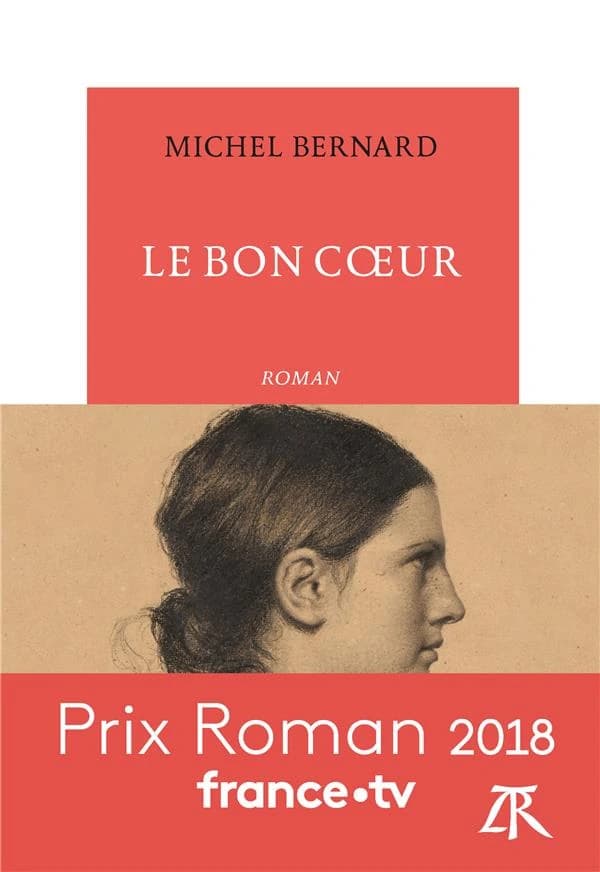 Le bon coeur : roman