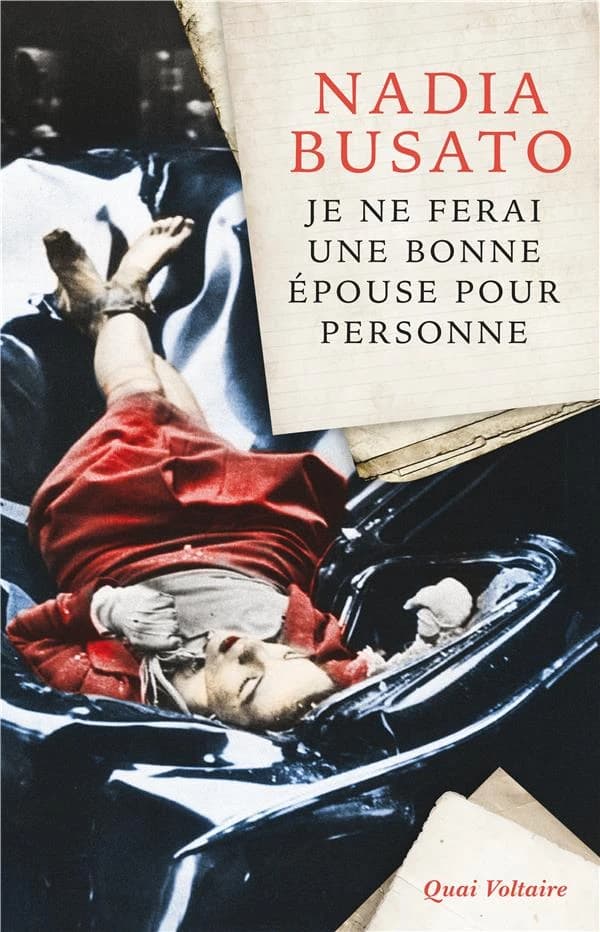 Je ne ferai une bonne épouse pour personne : la vie et les amours d'Evelyn McHale, la plus belle parmi les ombres