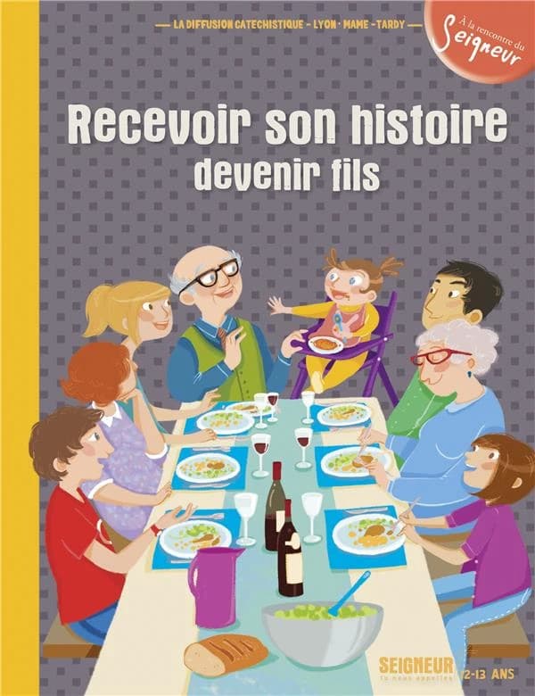 Recevoir son histoire, devenir fils ; module 6 ; 12-13 ans