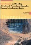 Basin analysis and modeling of the burial, thermal and maturation histories in sedimentary basins