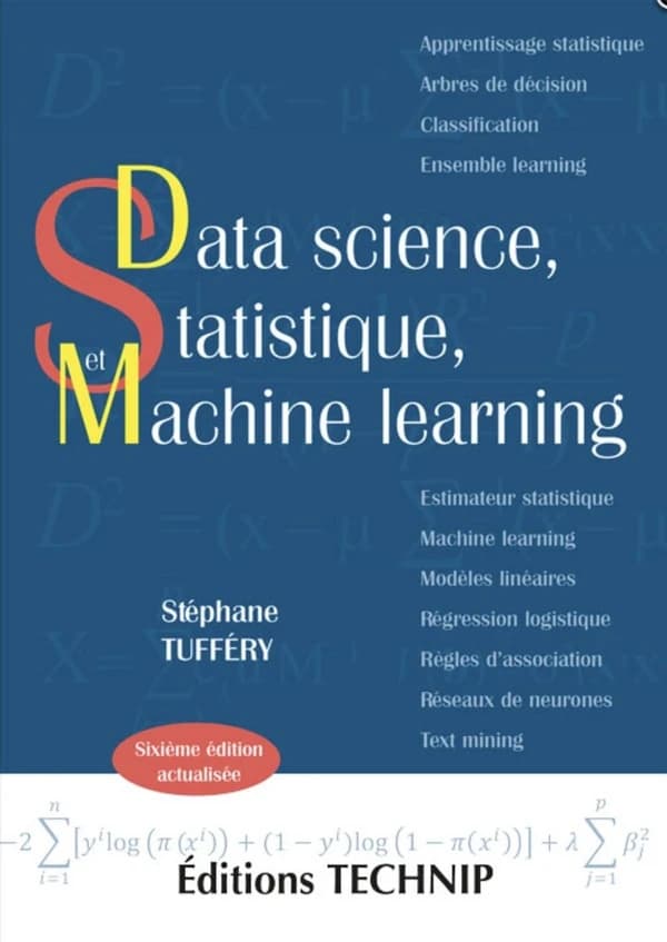 Data science, statistique et machine learning (6e éd. actualisée) Stéphane Tufféry,...